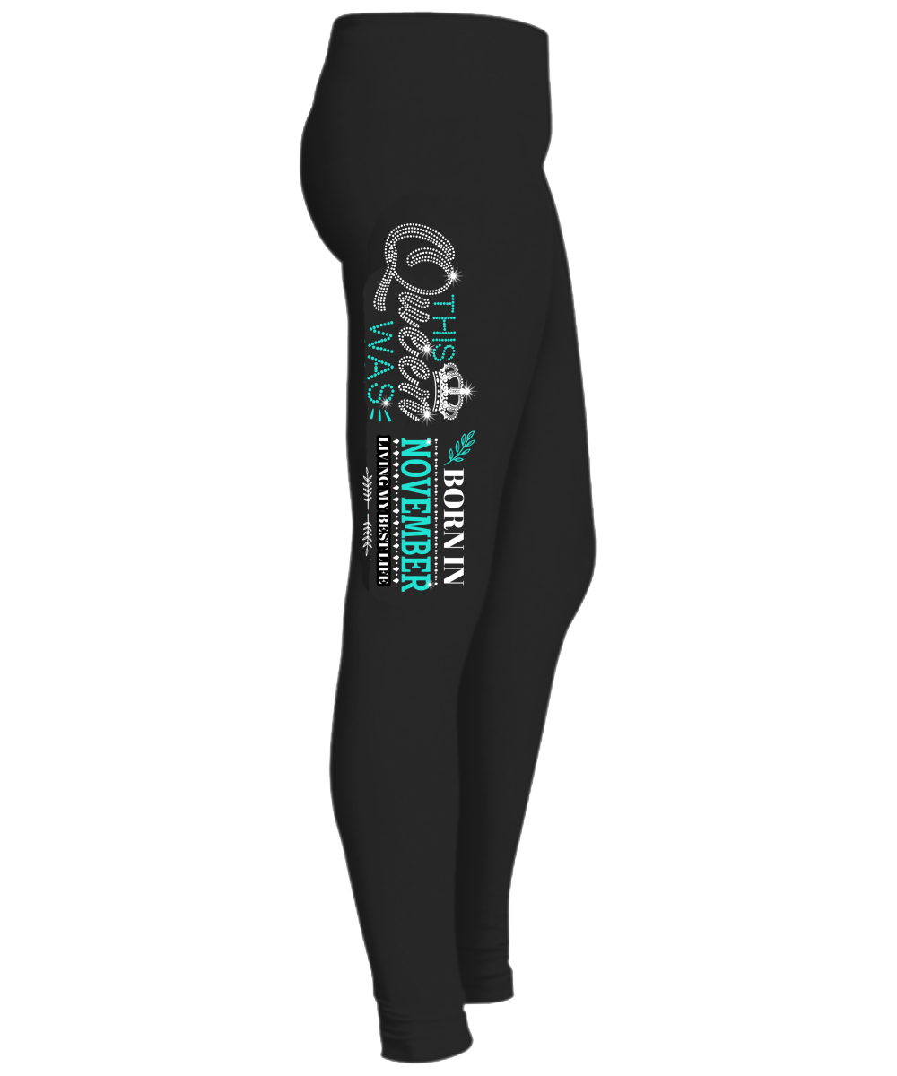 "This Queen Was Born In November" (50% Off) Flat Shipping. Woman Legging - LA Shirt Company