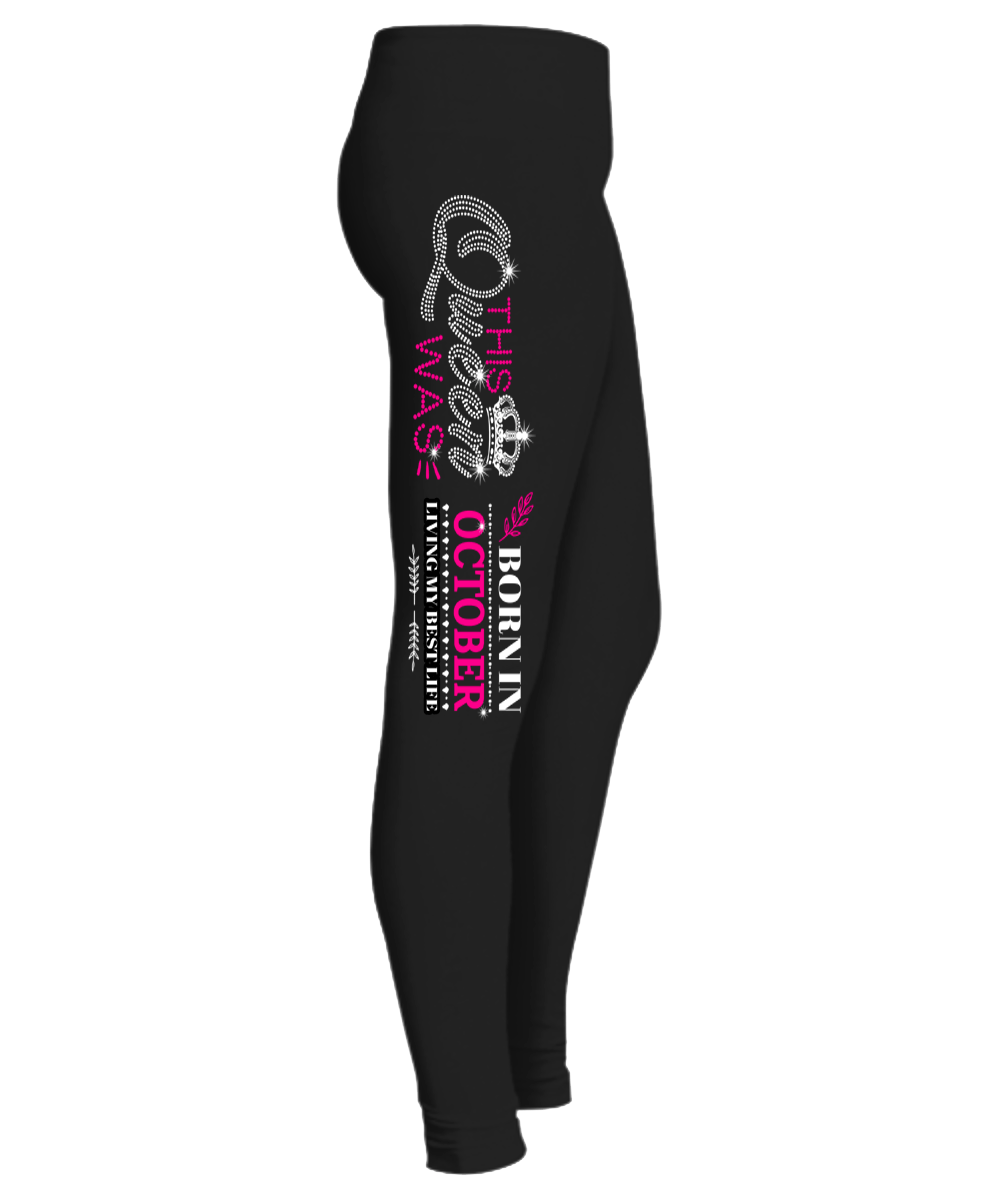"This Queen Was Born In October" (50% Off) Flat Shipping. Woman Legging - LA Shirt Company