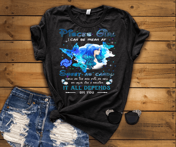 "PISCES GIRL" I CAN BE MEAN AF SWEET AS CANDY.....( SHIRT 50% OFF ) FOR WOMAN'S FLAT SHIPPING. - LA Shirt Company