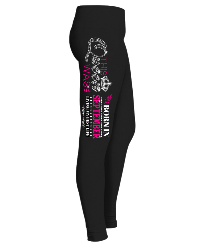 "This Queen Was Born In September" (50% Off) Flat Shipping. Woman Legging - LA Shirt Company