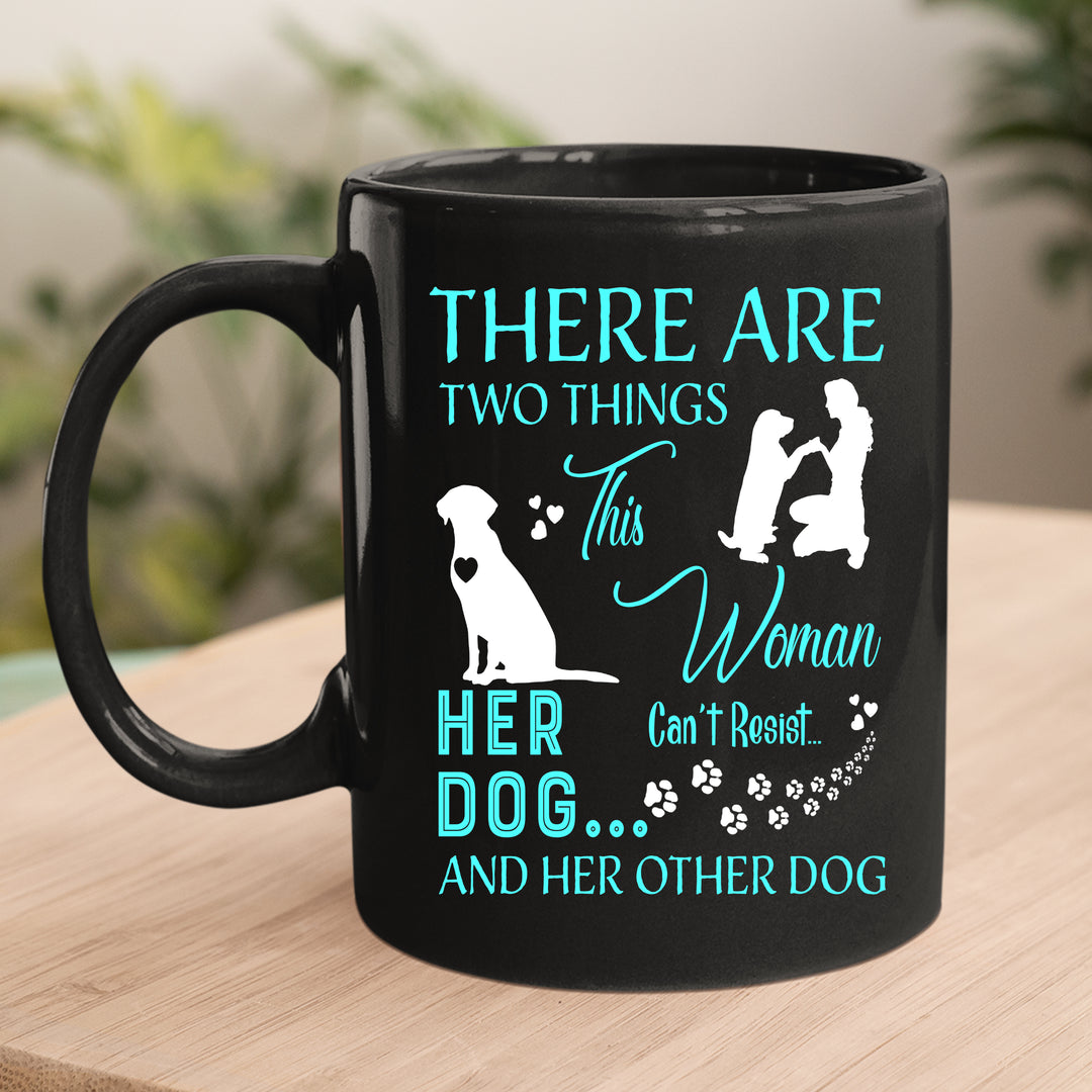 THERE ARE TWO THINGS-MUG